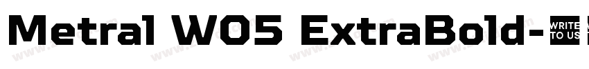 Metral W05 ExtraBold字体转换